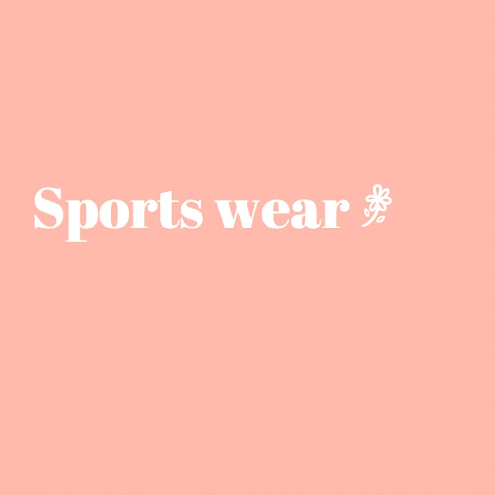 Sports wear!